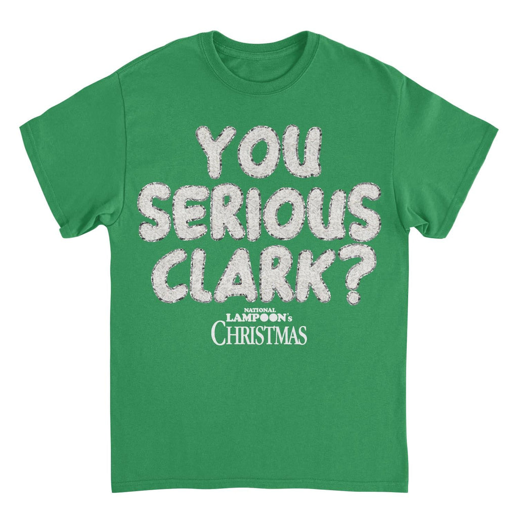 National Lampoon's Christmas Vacation you Serious Clark White 2 T-Shirt