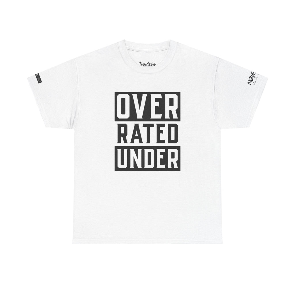 Unisex Heavy Cotton Tee: Overrated Under Graphic T-Shirt | Casual Wear, Gift for Friends, Statement Tee, Inspiration Shirt, Everyday Fashion